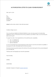 However it should not be mixed with a letter of complaint; Authorization Letter To Claim Reimbursement Templates At Allbusinesstemplates Com