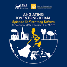 We are back again next Thursday 17 November at 6 PM PHT for the third  episode of Ang Ating Kwentong Klima (Our Climate Story)! Kwentong Kultura  will explore the effects of #climatechange