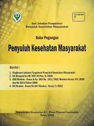 Materi skb penyuluh kesehatan masyarakat. Buku Pegangan Penyuluh Kesehatan Masyarakat