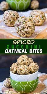 Spiced Zucchini Oatmeal Bites These Little No Bake Oatmeal Bites Are A Delicious Option For Breakfast Or After Zucchini Oatmeal Oatmeal Bites Spiced Zucchini