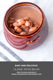 These ground beef recipes are perfect for weeknight dinners. Easy Classic Pinto Beans Cooking With The Cowboy