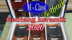 Demikian informasi harga genteng kramik m class terbaru untuk anda. Genteng Keramik M Class Youtube