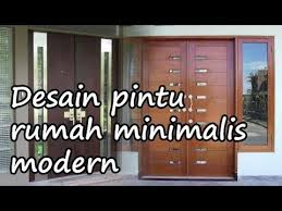 Maybe you would like to learn more about one of these? Model Desain Pintu Rumah Minimalis Desain Modern Youtube