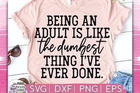 Download Free Svgs Download Being An Adult Svg Dxf Png Eps Free Design Resources