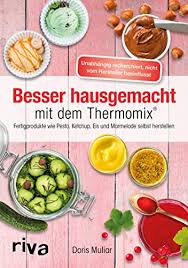 Es wurde gut geschrieben die geschichte linie war gut geht, und es war eine sehr originelle geschichte, die einen tollen job zu fuß die grenze zwischen fantasie und. Besser Hausgemacht Mit Dem Thermomix Beliebte Fertigprodukte Wie Pesto Ketchup Eis Marmelade Selbst Herstellen Ebook Muliar Doris Amazon De Kindle Shop