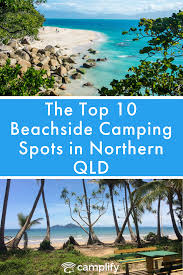 10 Of The Best Camping Spots Northern Queensland Has To Offer Sharethecaravanlove Camping Spots East Coast Travel Australia Holidays