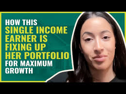 How This Single Income Earner Is Fixing Up Her Portfolio For Maximum Growth 