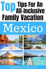 Tips For The Best Kid Friendly All Inclusive Vacation All Inclusive Vacations All Inclusive Family Resorts Beach Vacation Tips