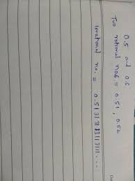 In your problem c = √2 ≈ 1.414, d = √3 ≈ 1.732, and √3 − √2 ≈ 0.318. Find Two Rational Numbers And One Irrational Number Between 0 5 And 0 6
