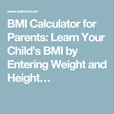 Parents Bmi Calculator Calculate Your Childs Bmi