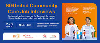 Sgunited Community Care Job Interviews Woodlands Galaxy Cc Day 1 7 Sep 2020 Employment And Employability Institute