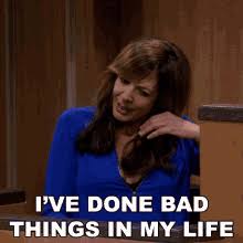 I Did A Bad Thing Gifs Tenor