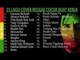 Lagu Reggae Terbaru 2019 Paling Mantap Lagu Lagu Terbaik Cocok