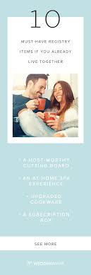 10 Must Have Wedding Gifts For A Couple Already Living Together Online Wedding Registry Best Wedding Registry Wedding Registry Items