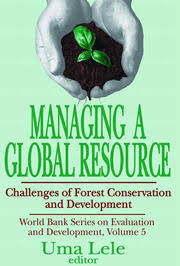 Managing a Global Resource: Challenges of Forest Conservation and Deve