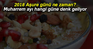 Gününe denk gelen aşure günü bu yıl 18 ağustos 2021 çarşamba gününe denk geliyor. 2018 Asure Gunu Ne Zaman Muharrem Ayi Hangi Gune Denk Geliyor Asure Gecesinin Onemi Nedir Buyuk Sivas Haber Sivas Haberleri Haberler Guncel Yerel Haberlerbuyuk Sivas Haber Sivas Haberleri Haberler Guncel Yerel Haberler