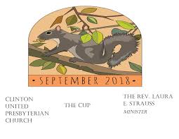 CLINTON UNITED PRESBYTERIAN CHURCH THE CUP THE REV. LAURA E. STRAUSS