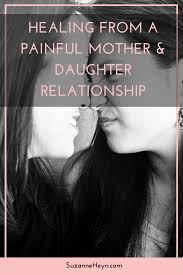 Minnesota that left two young children seriously hurt. Healing From A Painful Mother And Daughter Relationship Suzanne Heyn