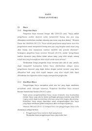 Dari definisi tersebut, istilah industri sering disebut sebagai kegiatan manufaktur (manufacturing). Bab Ii Tinjauan Pustaka 2 1 Biaya 2 1 1 Pengertian Biaya