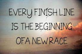 Every Finish Line Is The Beginning Of A New Race Tumblr Lines Quotes Inspirational Quotes Elderly Quote