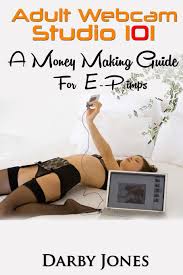 Adult Webcam Studio 101 - A Money Making Guide for E-pimps (Unconventional  Entrepreneurs): Jones, Darby: 9781544293394: Amazon.com: Books