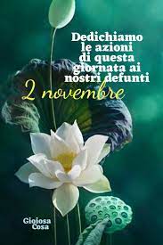 Due 2 Novembre Fiore Angeli I Nostri Defunti Preghiere Ci Sono Sempre Accanto Amore Infinito E Olt Buongiorno Bellissimo Buongiorno Sabato Auguri Di Buongiorno