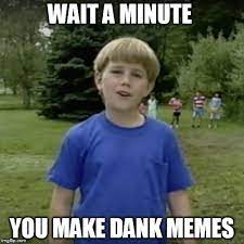 Kazoo Kid Wait A Minute Who Are You Imgflip