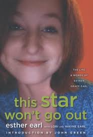 This Star Won't Go Out, Esther Grace Earl