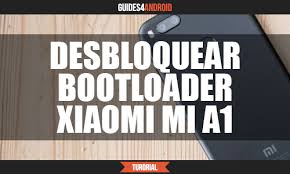 Go to en.miui.com/unlock and apply for permission · download the latest mi unlock tool from here · enter fastboot mode on your device by pressing . Tutorial Desbloquear Bootloader Xiaomi Mi A1 Guides4android