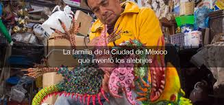 Desde el 2007, el museo de arte popular de la ciudad de méxico organiza un desfile de alebrijes monumentales con la intención de promover las artes y la cultura folclórica mexicana. La Familia De La Ciudad De Mexico Que Invento Los Alebrijes Lo Hecho En Mexico