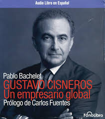 Gustavo Cisneros: Un empresario global