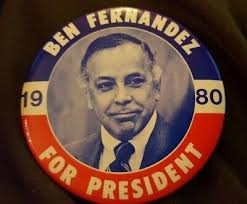 BEN FERNANDEZ FOR PRESIDENT 1980 REPUBLICAN 3" PRESIDENTIAL CAMPAIGN BUTTON 
