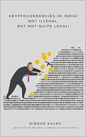 El salvador became the first country to officially adopt bitcoin as legal tender in june 2021. Crypto Currencies In India Not Illegal But Not Quite Legal Ebook Kalra Dinkar Amazon In Kindle Store