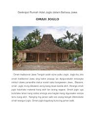 Pendhopo pedhopo merupakan bagian depan dari rumah joglo yang areanya cukup luas. Deskripsi Rumah Adat Joglo Dalam Bahasa Jawa