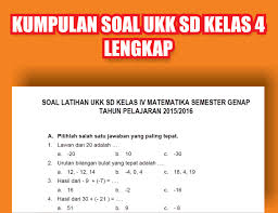 Kumpulan Soal Ukk Sd Mi Kelas 4 Semester Genap Lengkap