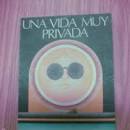 Resultado de imagen para UNA VIDA MUY PRIVADA