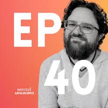 Episodes — Second Adolescence