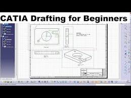Catia Drafting Drawing Tutorial For Beginners 1 Drawing Aliya Magazine Drawing Tutorials For Beginners Drawing Tutorial Drafting Drawing