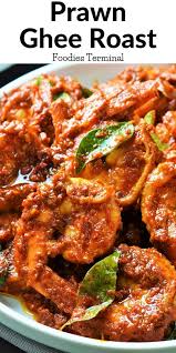Prawn Ghee Roast Prawn Recipes Prawn Dishes Indian Prawn Recipes