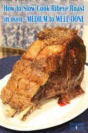 Slow Cook Ribeye Roast Roast Beef Recipes Prime Rib Roast Recipe Ovens Rib Roast Recipe