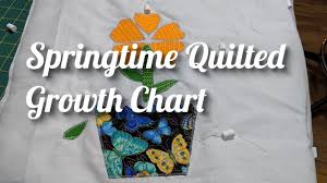 springtime quilted growth chart