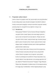 Latihan industri merupakan satu komponen utama dalam kurikulum pembelajaran di politeknik kementerian pengajian tinggi malaysia (kptm). Report Industrial Training Chapter 1 6