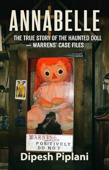Annabelle: The True Story of the Haunted Doll Warrens' Case Files (Horror  Stories That Grip You with Fear, Dread, and Twists Book 20) eBook :  Piplani, Dipesh: Amazon.in: Kindle Store