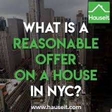 How much less can you offer on a house. What Is A Reasonable Offer On A House In Nyc Hauseit
