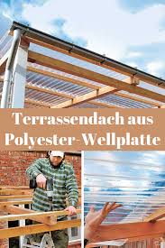 Terrassenuberdachung Selber Bauen Selbst De Uberdachung Terrasse Terrassenuberdachung Terrasse