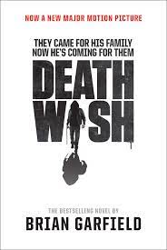 Architect paul kersey once again becomes a vigilante when he tries to find the five street punks who murdered his daughter and housekeeper, this time on the dark streets of los angeles. Amazon Death Wish Movie Tie In Edition Garfield Brian Suspense