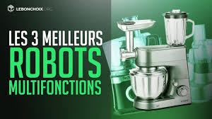 Top 3 Meilleur Robot Multifonction Cuisine Comparatif Test Youtube