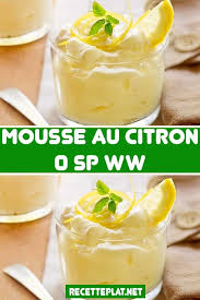 Mousse Au Citron 0 Sp Ww En 2020 Recette Mousse Citron Recette Mousse Mousse Citron