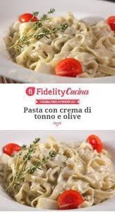 Pasta Con Crema Di Tonno E Olive Ricetta Ricette Piatti Di Pasta Primi Piatti Di Pasta