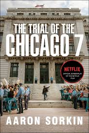20 minutes in i realized this was a 2+ hour courtroom drama and groaned out loud. The Trial Of The Chicago 7 The Screenplay Amazon De Sorkin Aaron Fremdsprachige Bucher